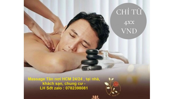 Bạn ở đâu chúng tôi sẽ đến đó phục vụ dù là nhà, căn hộ hay khách sạn...Massage Tận Nơi HCM 24/24